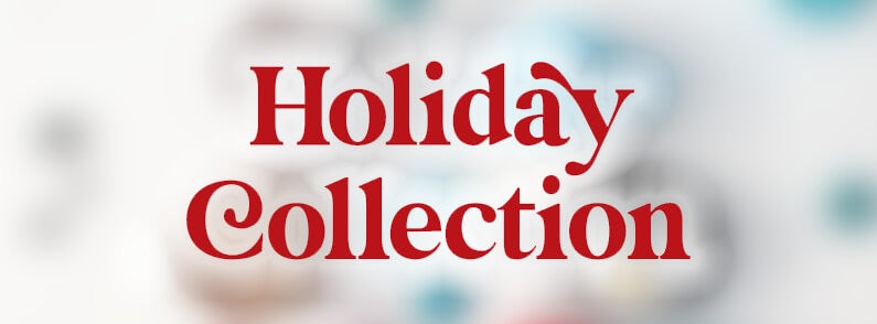 HOLIDAY COLLECTION